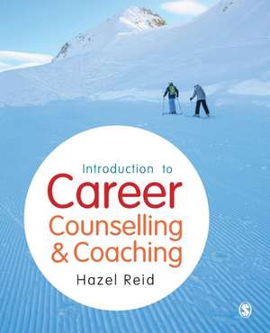 Introduction to Career Counselling & Coaching de Hazel Reid