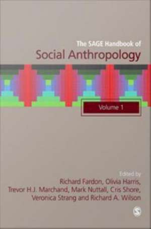 The SAGE Handbook of Social Anthropology de Richard Fardon