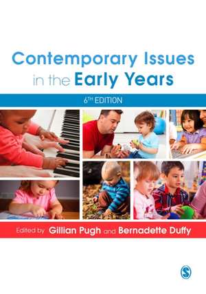 Contemporary Issues in the Early Years de Gillian Pugh