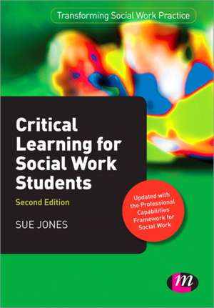 Critical Learning for Social Work Students de Sue Jones