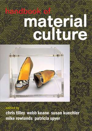 Handbook of Material Culture de Christopher Tilley