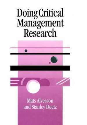 Doing Critical Management Research de Mats Alvesson