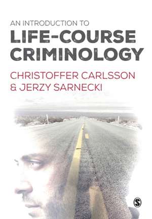 An Introduction to Life-Course Criminology de Christoffer Carlsson