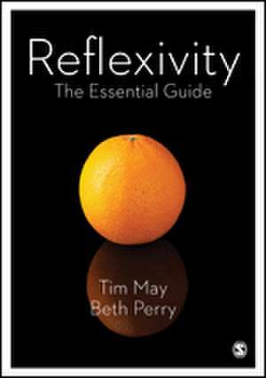 Reflexivity: The Essential Guide de Tim May
