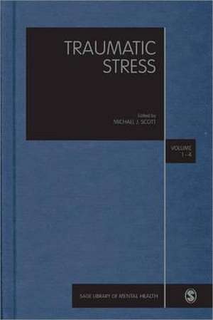 Traumatic Stress de Michael J. Scott