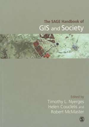 The SAGE Handbook of GIS and Society de Timothy Nyerges