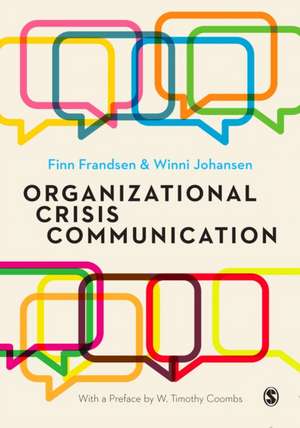 Organizational Crisis Communication: A Multivocal Approach de Finn Frandsen