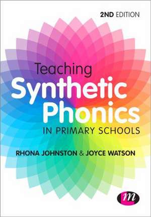 Teaching Synthetic Phonics de Rhona Johnston