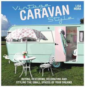 Vintage Caravan Style de Lisa Mora