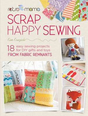 Retro Mama Scrap Happy Sewing de Kim Kruzich