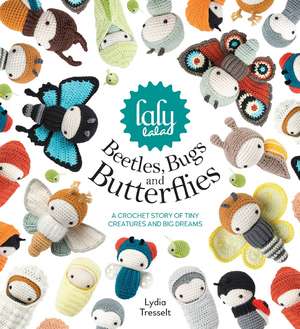 Lalylala'S Beetles, Bugs and Butterflies de Lydia Tresselt