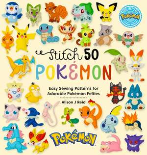 Stitch 50 Pokémon de Alison J Reid