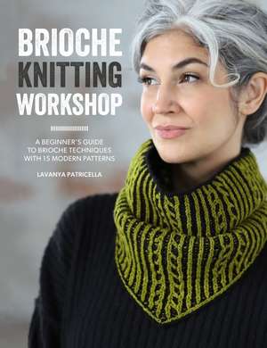 Brioche Knitting Workshop de Lavanya Patricella