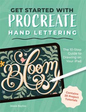 Get Started with Procreate Hand Lettering de Jessie Bayliss