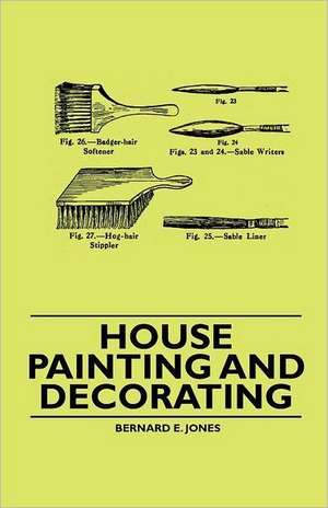 House Painting and Decorating de Bernard E. Jones