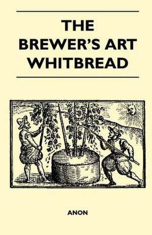 The Brewer's Art - Whitbread de Anon