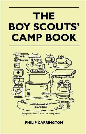 The Boy Scouts' Camp Book de Philip Carrington