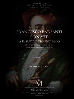 Barsanti, Sonate a Flauto o Violino Solo con Basso de Francesco Barsanti