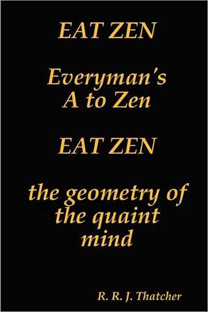 Eat Zen de R. R. J. Thatcher