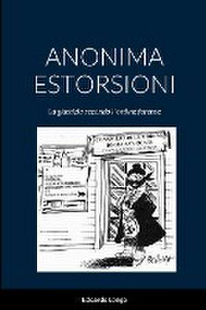 ANONIMA ESTORSIONI de Edoardo Longo