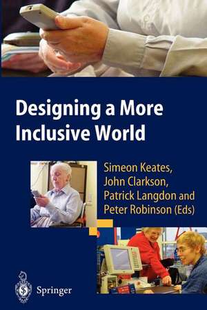 Designing a More Inclusive World de Simeon Keates