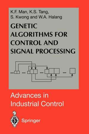 Genetic Algorithms for Control and Signal Processing de Kim F. Man