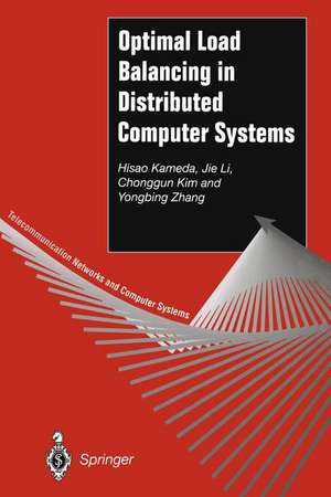 Optimal Load Balancing in Distributed Computer Systems de Hisao Kameda