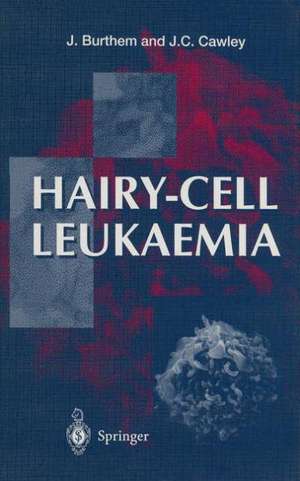 Hairy-cell Leukaemia de John Burthem