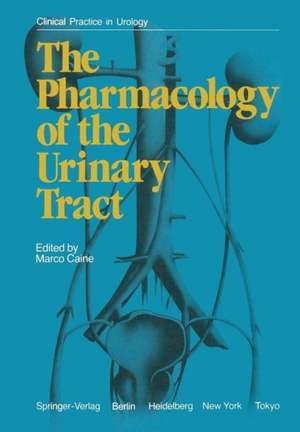 The Pharmacology of the Urinary Tract de M. Caine