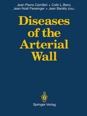 Diseases of the Arterial Wall de Jean-Pierre Camilleri