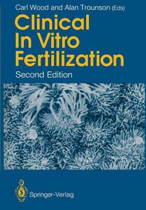 Clinical In Vitro Fertilization de Carl Wood