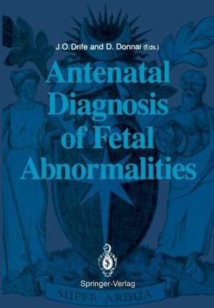 Antenatal Diagnosis of Fetal Abnormalities de James O. Drife