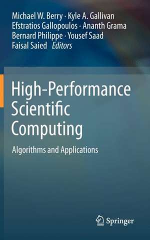 High-Performance Scientific Computing: Algorithms and Applications de Michael W. Berry