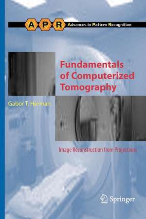 Fundamentals of Computerized Tomography: Image Reconstruction from Projections de Gabor T. Herman