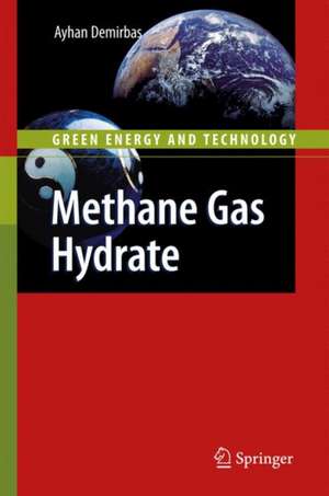 Methane Gas Hydrate de Ayhan Demirbas