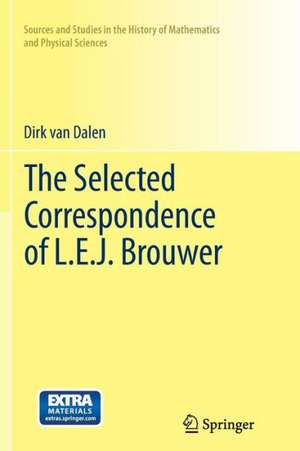 The Selected Correspondence of L.E.J. Brouwer de Dirk von Dalen