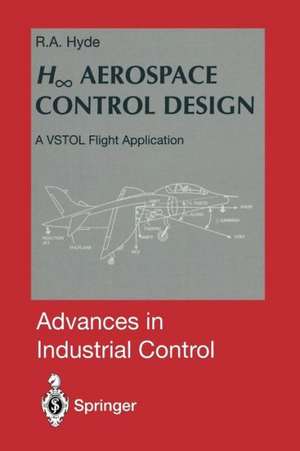 H∞ Aerospace Control Design: A VSTOL Flight Application de Richard A. Hyde