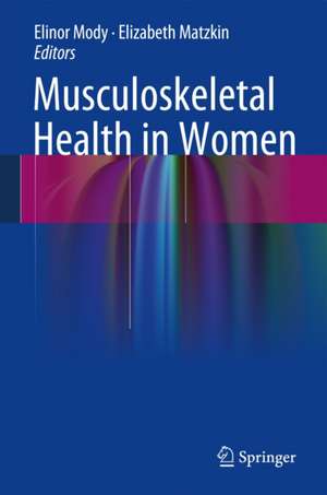 Musculoskeletal Health in Women de Elinor Mody