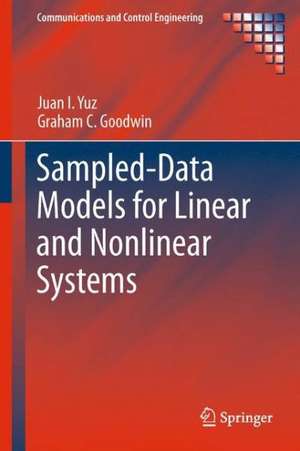 Sampled-Data Models for Linear and Nonlinear Systems de Juan I. Yuz