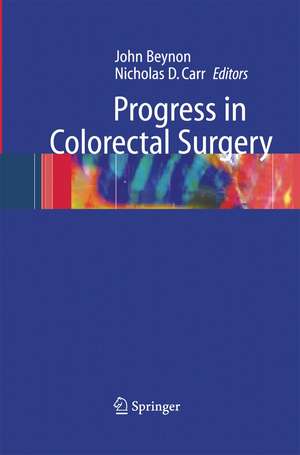 Progress in Colorectal Surgery de John Beynon