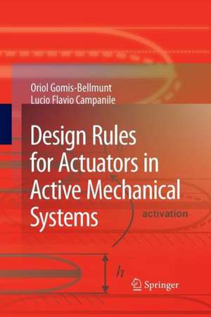 Design Rules for Actuators in Active Mechanical Systems de Oriol Gomis-Bellmunt