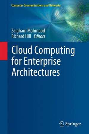 Cloud Computing for Enterprise Architectures de Zaigham Mahmood