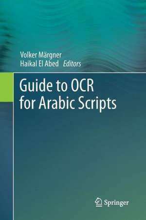 Guide to OCR for Arabic Scripts de Volker Märgner