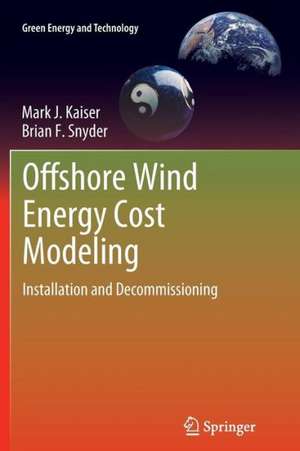 Offshore Wind Energy Cost Modeling: Installation and Decommissioning de Mark J Kaiser