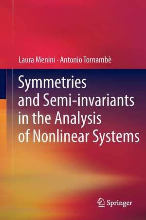 Symmetries and Semi-invariants in the Analysis of Nonlinear Systems de Laura Menini