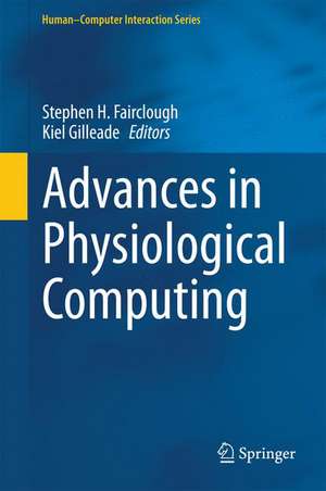 Advances in Physiological Computing de Stephen H. Fairclough