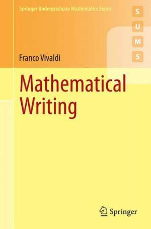 Mathematical Writing de Franco Vivaldi