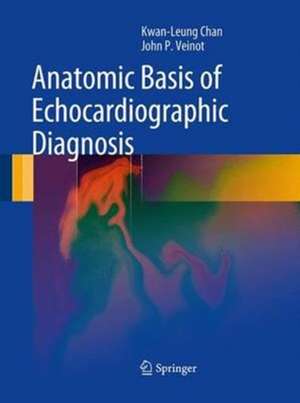 Anatomic Basis of Echocardiographic Diagnosis de Kwan-Leung Chan