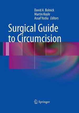 Surgical Guide to Circumcision de David A. Bolnick