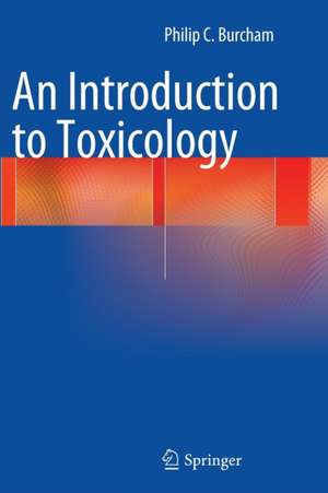 An Introduction to Toxicology de Philip C. Burcham